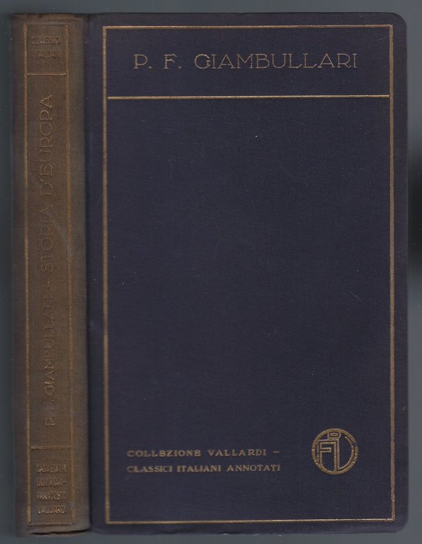 Storia d'Europa. Con introduzione e commento di G. Marangoni.