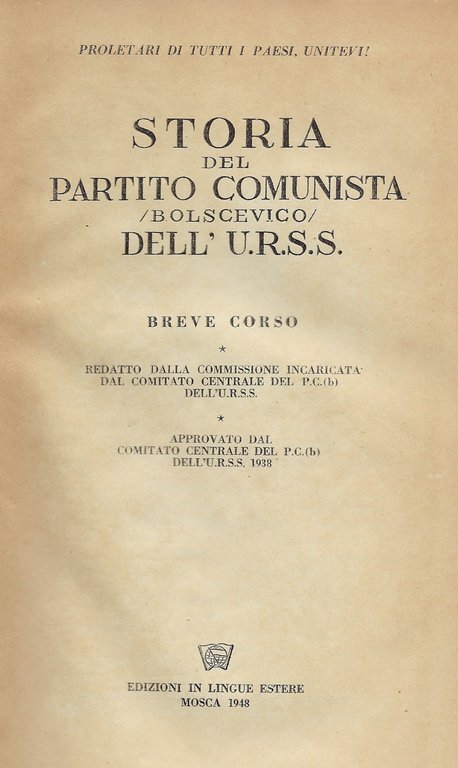 Storia del Partito Comunista bolscevico dell'U.R.S.S. Breve corso redatto dalla …
