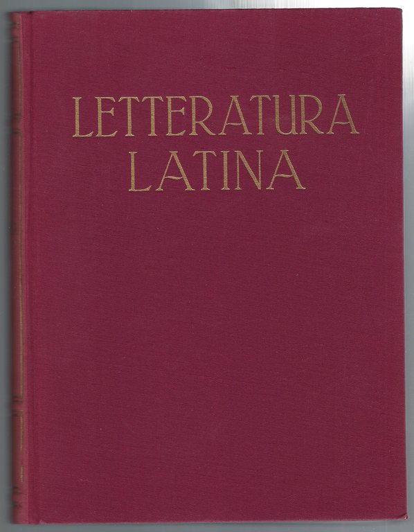 Storia della letteratura latina. Voll. I-II