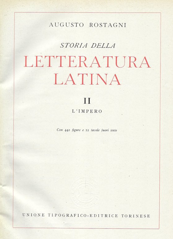 Storia della letteratura latina. Voll. I-II