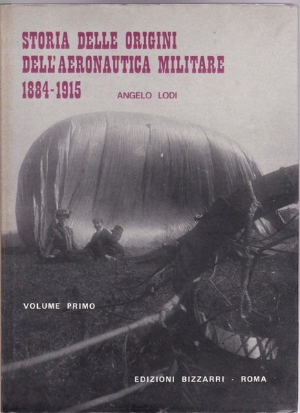"Storia delle origini dell'Aeronautica militare 1884-1915"