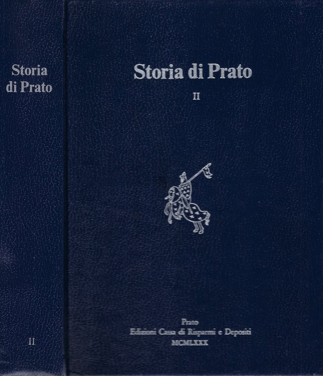 Storia di Prato. (Volume I: fino al secolo XIV. Volume …