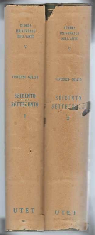 Storia universale dell'Arte: il Seicento e il Settecento. (Volumi I-II)