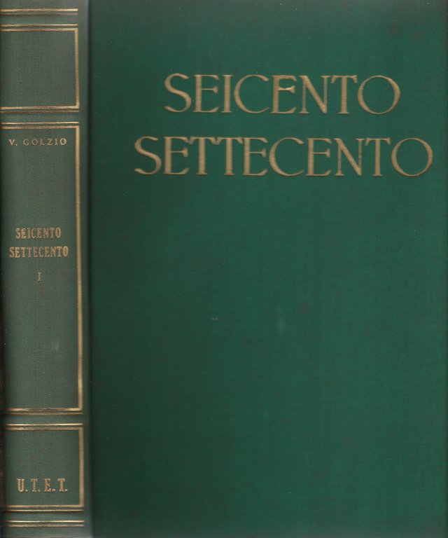 Storia universale dell'Arte: il Seicento e il Settecento. (Volumi I-II)