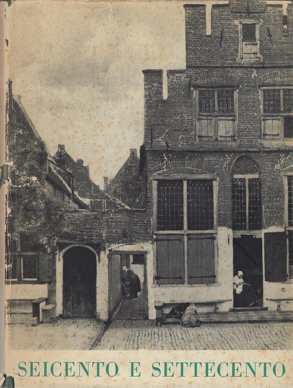 Storia universale dell'Arte: il Seicento e il Settecento. (Volumi I-II)