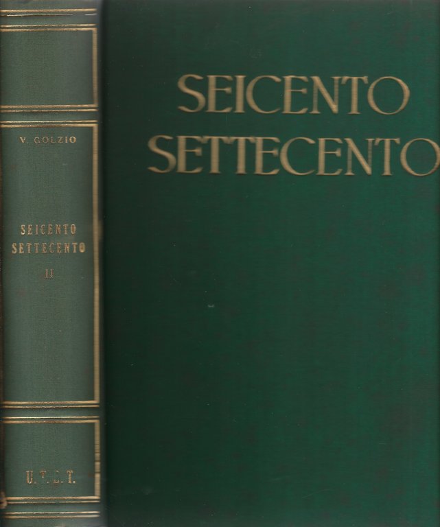 Storia universale dell'Arte: il Seicento e il Settecento. (Volumi I-II)