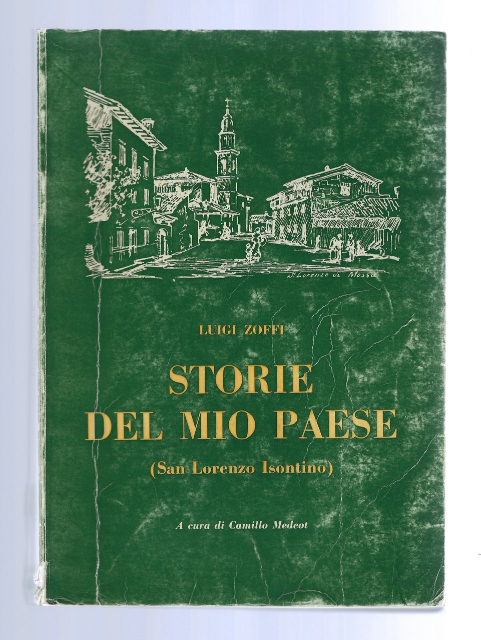 Storie del mio paese (San Lorenzo Isontino)