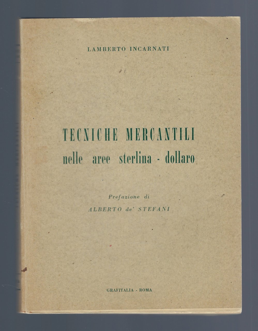 Tecniche mercantili nelle aree sterlina-dollaro