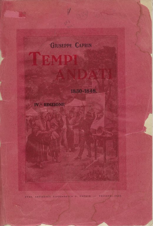 Tempi andati. Pagine della vita triestina (1830-1848)