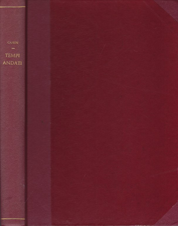 Tempi andati. Pagine della vita triestina (1830-1848)