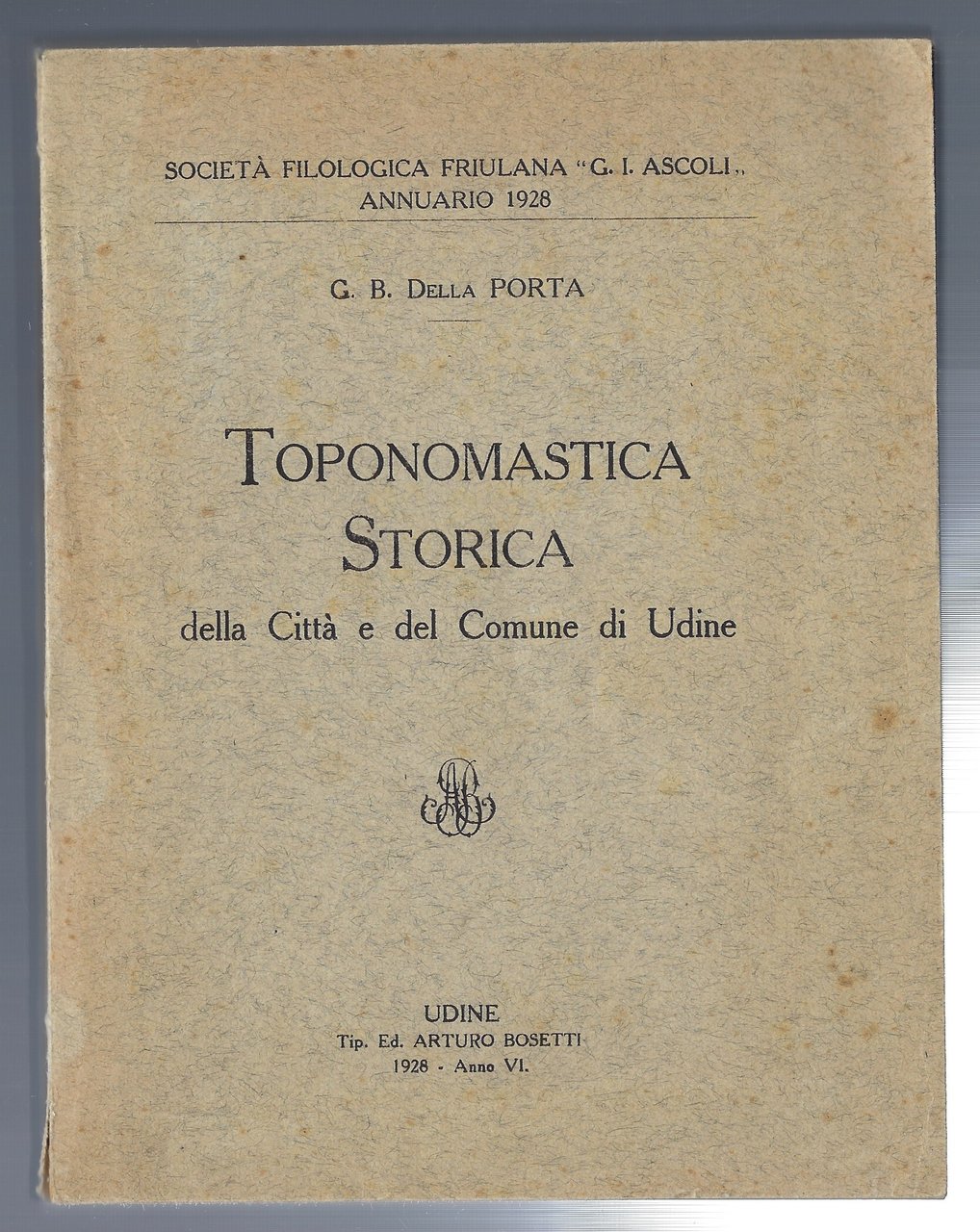 Toponomastica storica della Città e del Comune di Udine