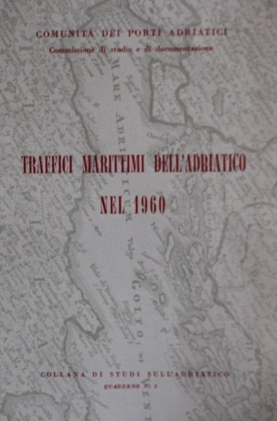 Traffici marittimi dell'Adriatico nel 1960