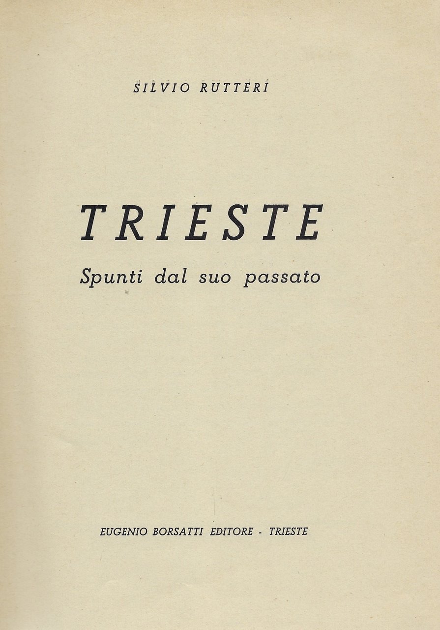 Trieste - Spunti dal suo passato