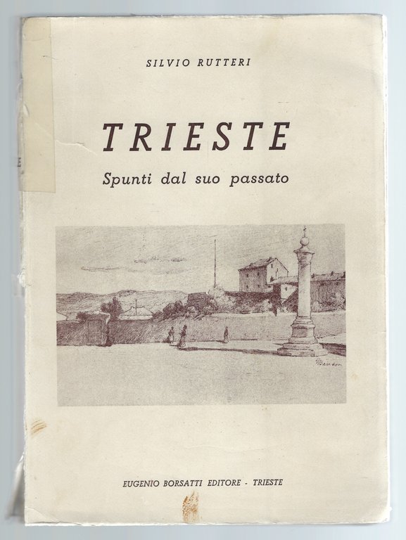 Trieste - Spunti dal suo passato