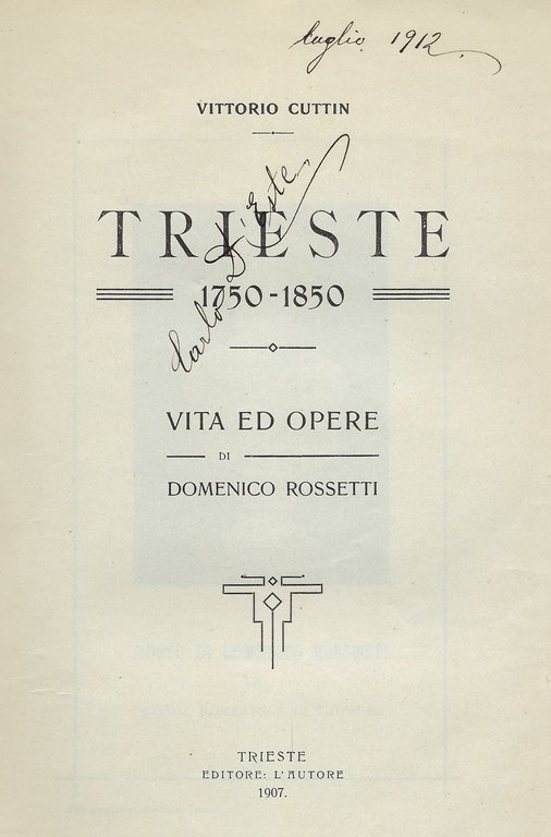 Trieste 1750-1850 Vita ed opere di Domenico Rossetti