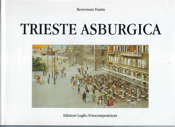 Trieste Asburgica