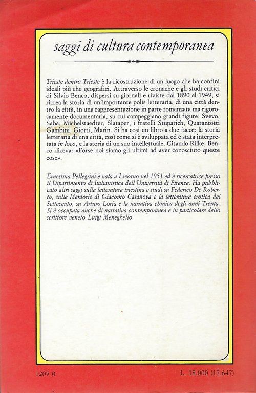 Trieste dentro Trieste. Sessant'anni di storia letteraria triestina attraverso gli …