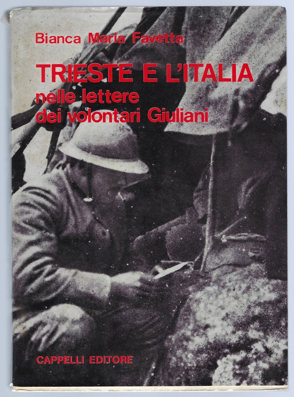 Trieste e l'Italia nelle lettere dei volontari Giuliani