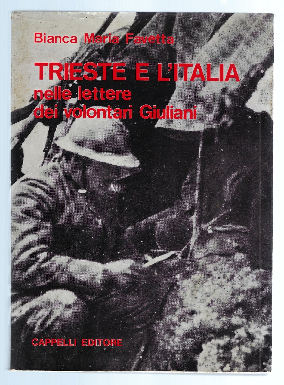 Trieste e l'Italia nelle lettere dei volontari Giuliani