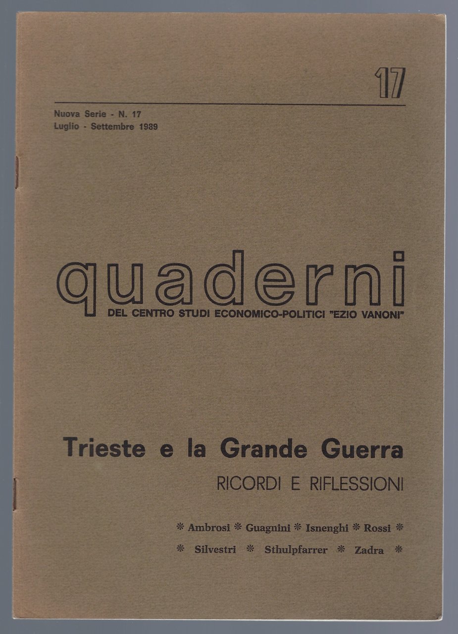 Trieste e la grande guerra - Ricordi e Riflessioni