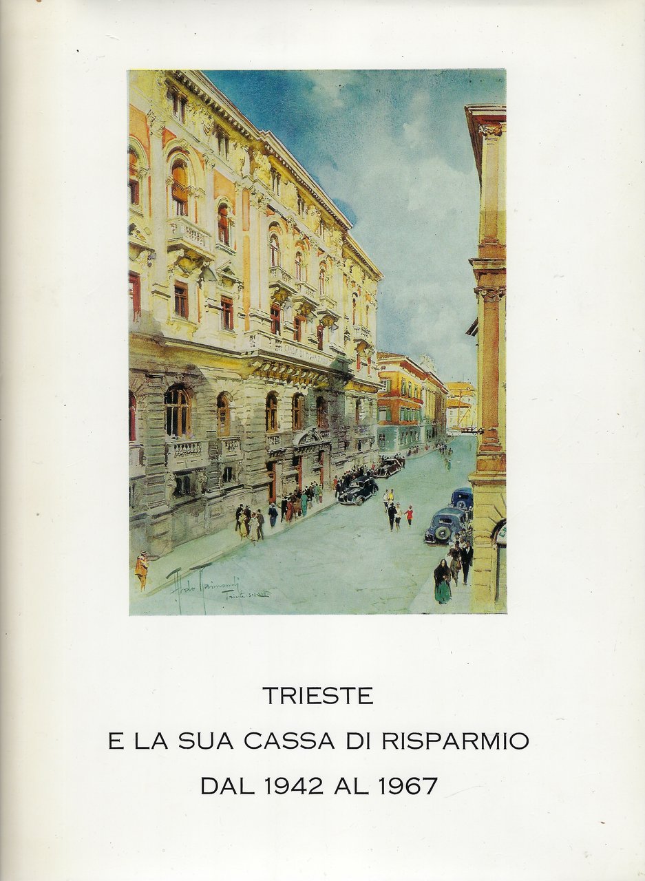 Trieste e la sua Cassa di Risparmio dal 1942 al …