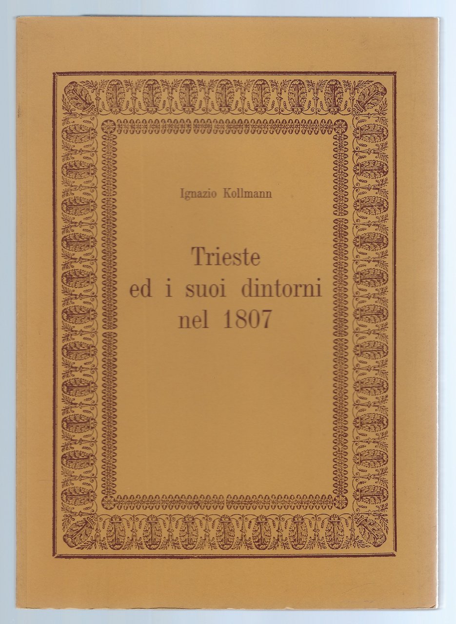 Trieste ed i suoi dintorni nel 1807