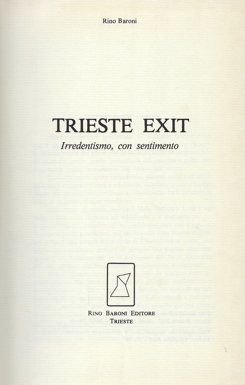 Trieste Exit. Irredentismo, con sentimento