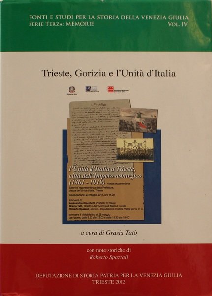 Trieste,Gorizia e l'unita d'Italia
