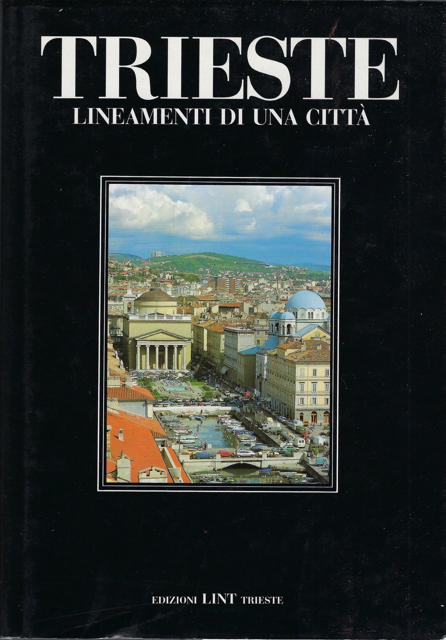 Trieste: lineamenti di una città