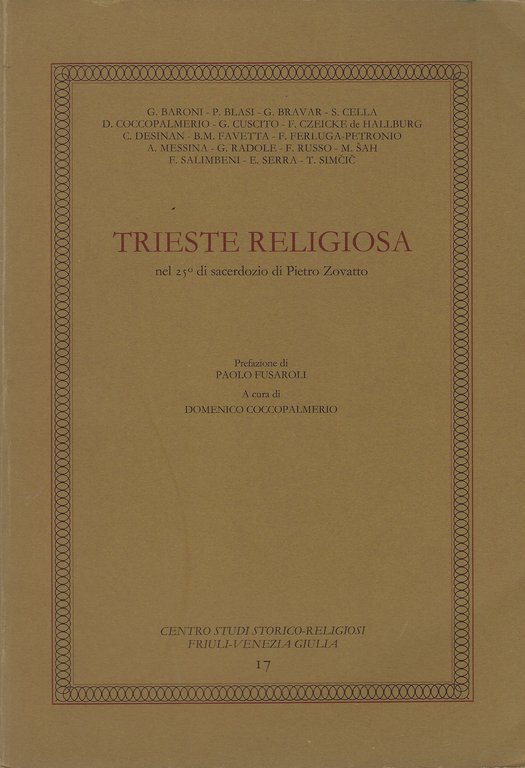 Trieste religiosa nel 25° di sacerdozio di Pietro Zovatto