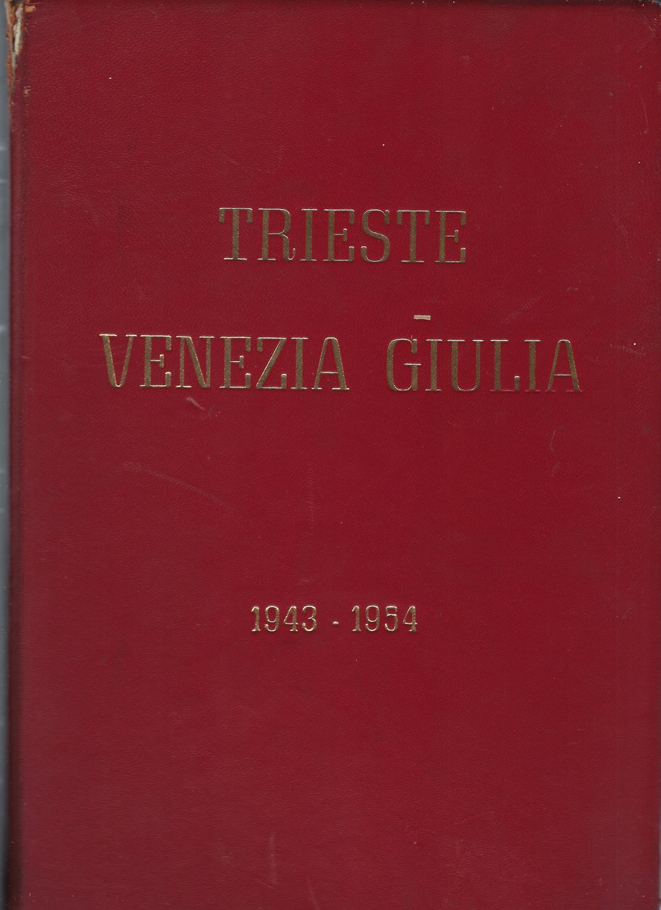 Trieste Venezia Giulia 1943 - 1954