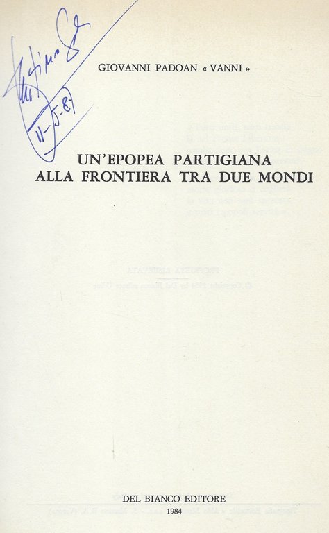 Un' epopea partigiana alla frontiera tra due mondi