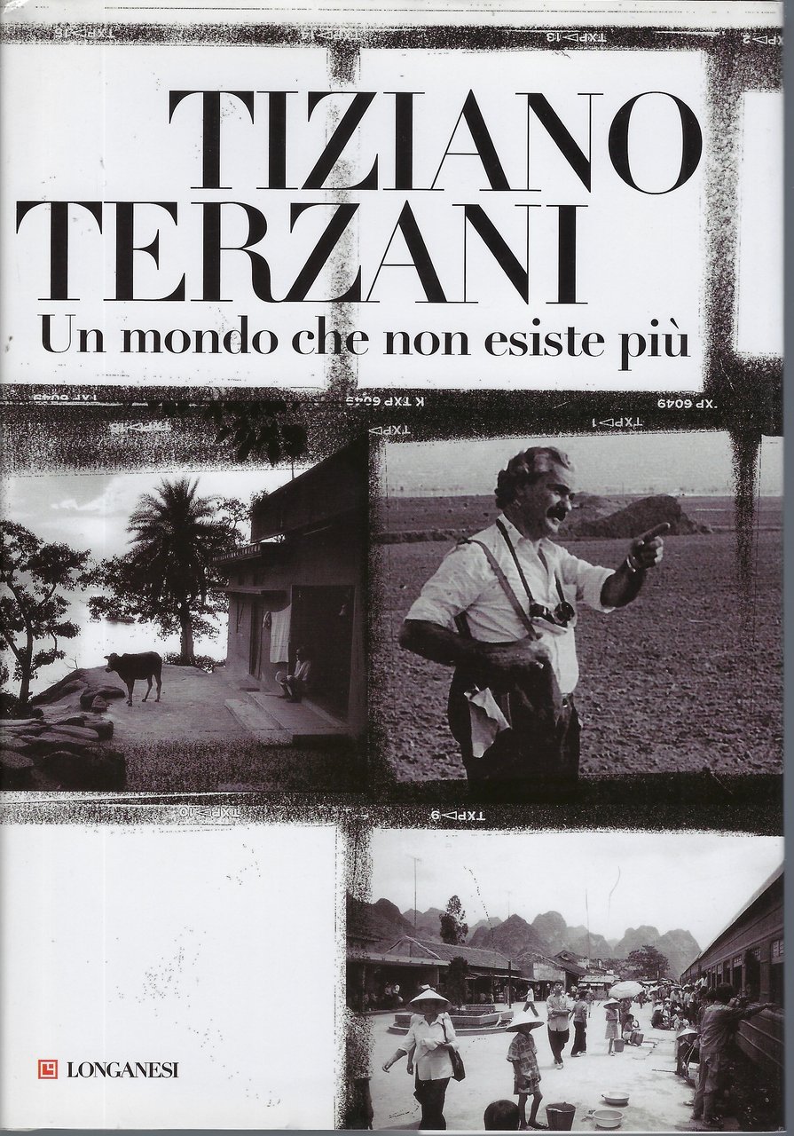 "Un mondo che non esiste più" di Tiziano Terzani