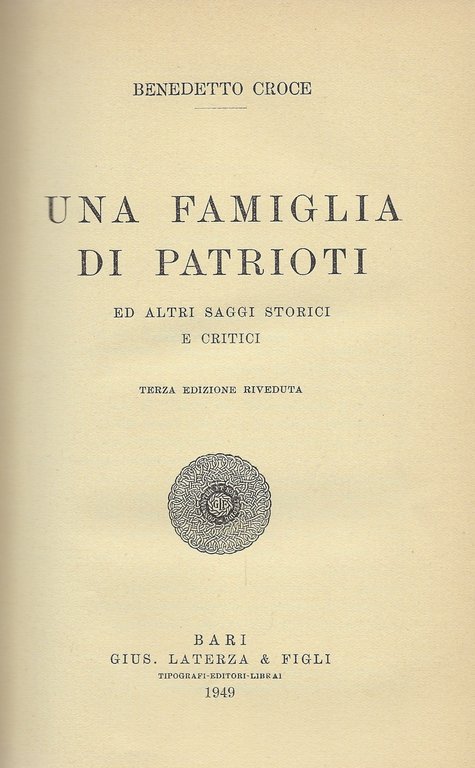 Una famiglia di patrioti ed altri saggi storici e critici
