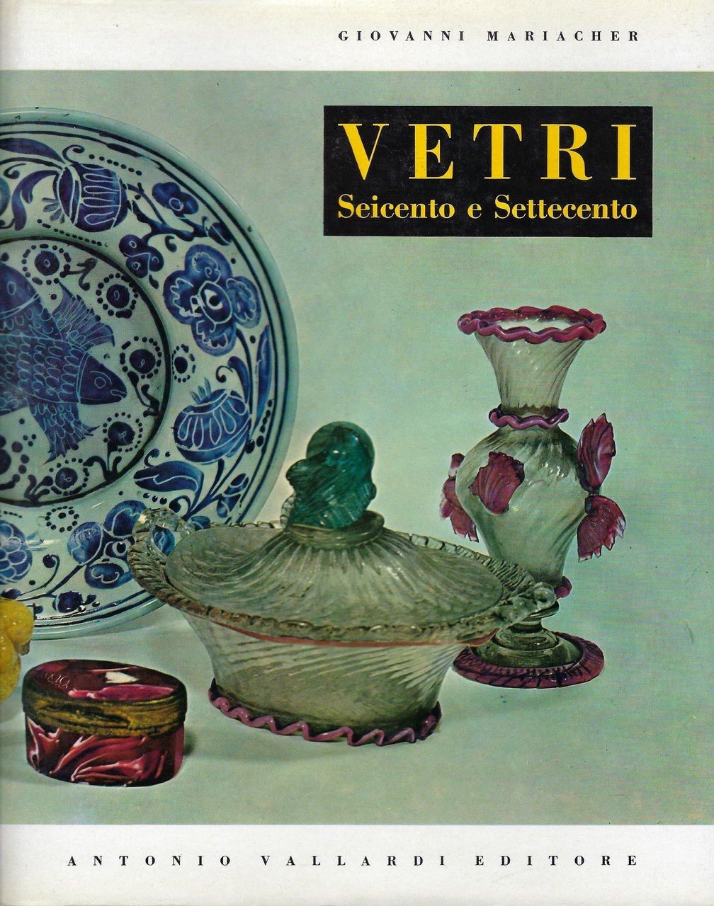 Vetri italiani del Seicento e del Settecento