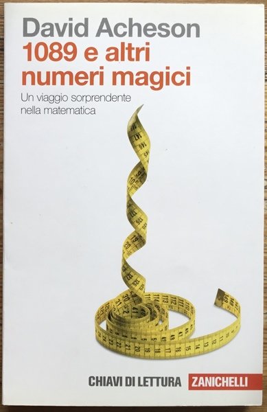 1089 e altri numeri magici. Un viaggio sorprendente nella matematica