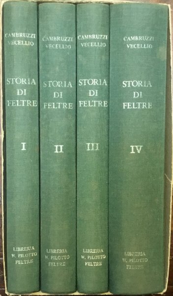 Storia di Feltre. Quattro volumi