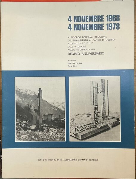 4 Novembre 1968 - 4 Novembre 1978. A ricordo dell’inaugurazione …