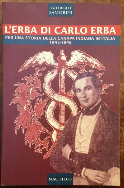 L'erba di Carlo Erba. Per una storia della canapa indiana …