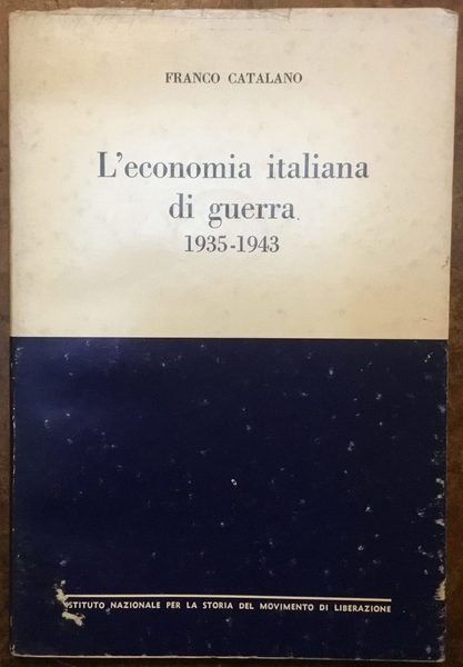 Leconomia italiana di guerra 1935-1943