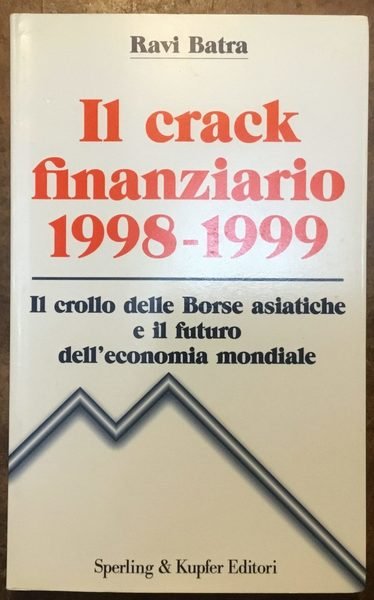 Il Crack Finanziario 1998-1999. La Crisi Dei Mercati Finanziari ...