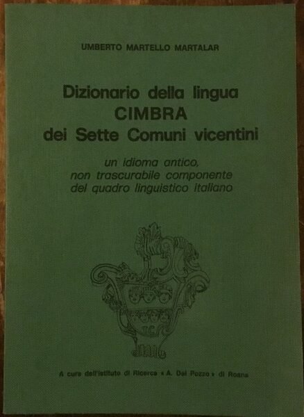 Dizionario della lingua Cimbra dei Sette Comuni vicentini un idioma …