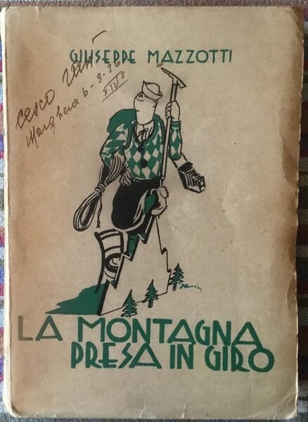La montagna presa in giro. Sollazzevole e spassosissimo libro scritto …