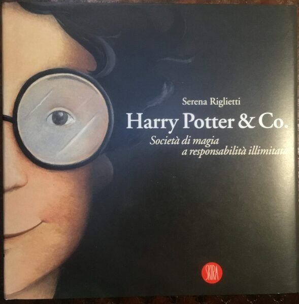 Harry Potter & Co. Società di magia a responsabilità illimitata