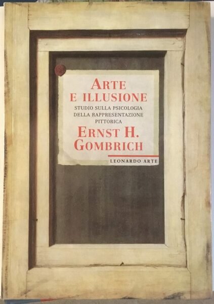 Arte e illusione. studio sulla psicologia della rappresentazione pittorica