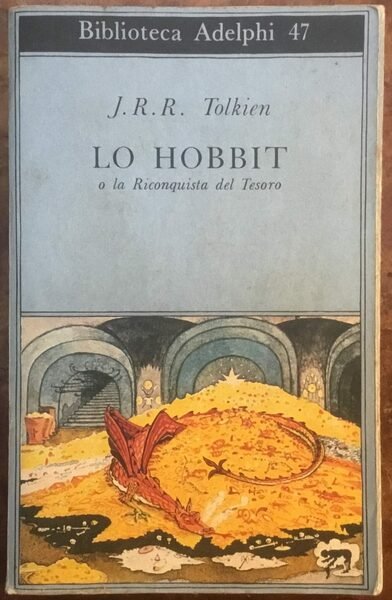 Lo Hobbit o la Riconquista del Tesoro. Seconda edizione