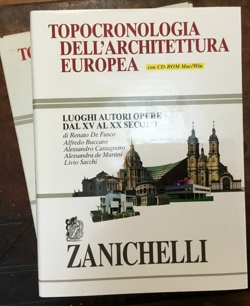 Topocronologia dellArchitettura europea. Luoghi autori opere dal XV al XX …