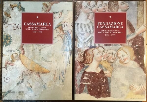 Fondazione Cassamarca. Opere restaurate nella Marca Trevigiana. 2 Volumi: 1987-1995, …