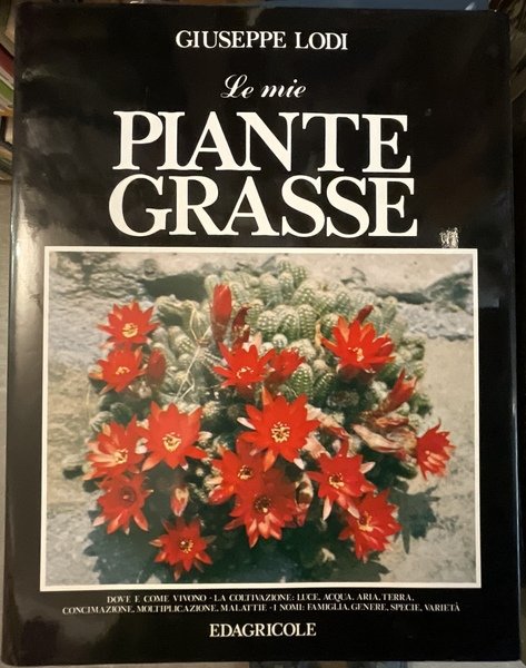 Le mie piante grasse. 2a edizione