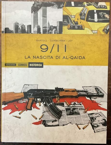 9/11 La nascita di Al-Qaida. Historica 21